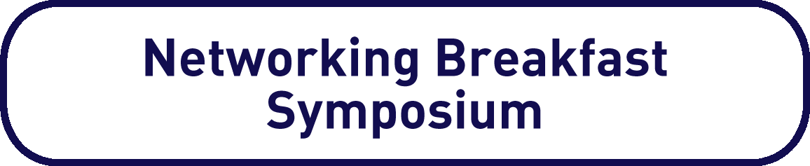 Networking Breakfast Symposium